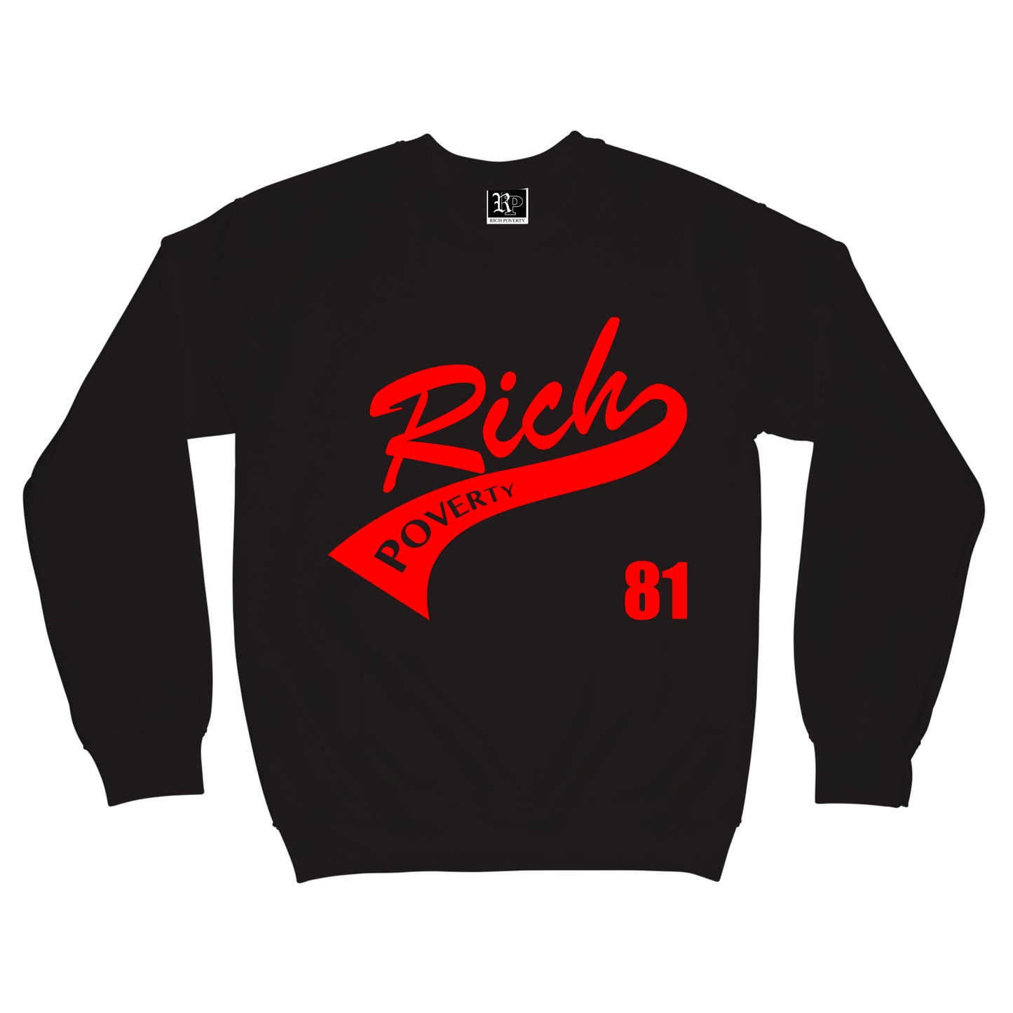 Rich Poverty Crew Neck